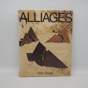Felix Roulin / Alliages